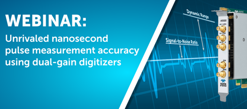 Teledyne LeCroy webinar unrivaled nanosecond pulse measurement accuracy dual gain digitizers