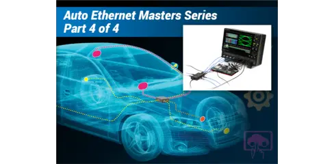 How to Become an Expert in Automotive Ethernet Testing - Part 4: Debugging PHY Layer Link Communication Learning Lab